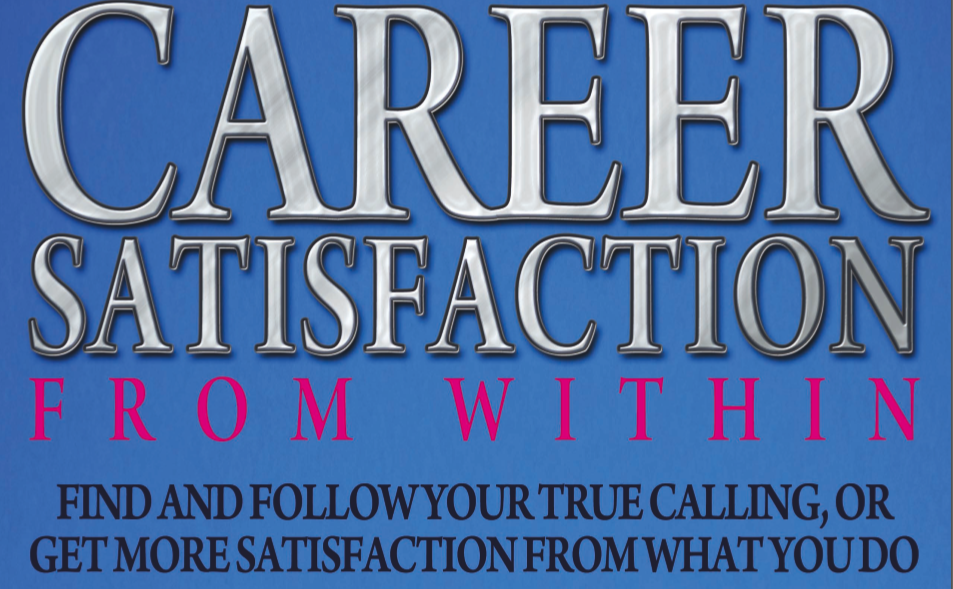 Career Satisfaction From Within